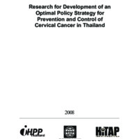 Research for development of an optimal policy strategy for prevention and control of cervical cancer in Thailand