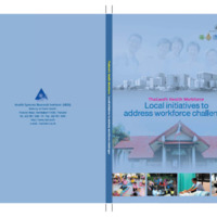 Thailand's health workforce : local initiatives to address workforce challenges
